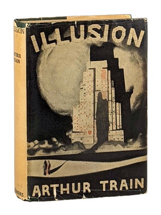 Item #12758 Illusion. Arthur Train