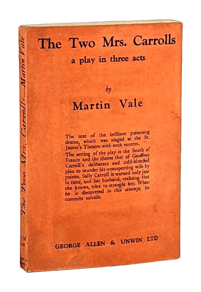 Item #12763 The Two Mrs. Carrolls; A Play in Three Acts. Martin Vale, pseud. of Marguerite Veiller.