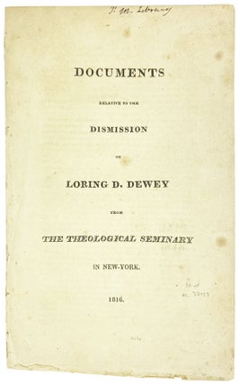 Item #12800 Documents Relative to the Dismission of Loring D. Dewey from the Theological Seminary...