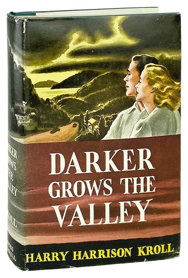 Item #12812 Darker Grows the Valley. Harry Harrison Kroll.
