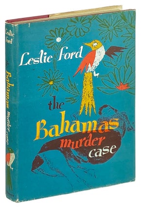 Item #12821 The Bahamas Murder Case. Leslie Ford, pseud. Zenith Jones Brown