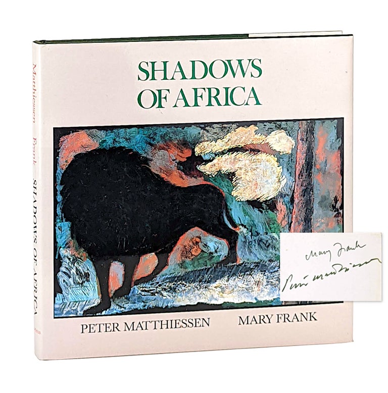 Item #12824 Shadows of Africa [Signed by Both]. Peter Matthiessen, Mary Frank.