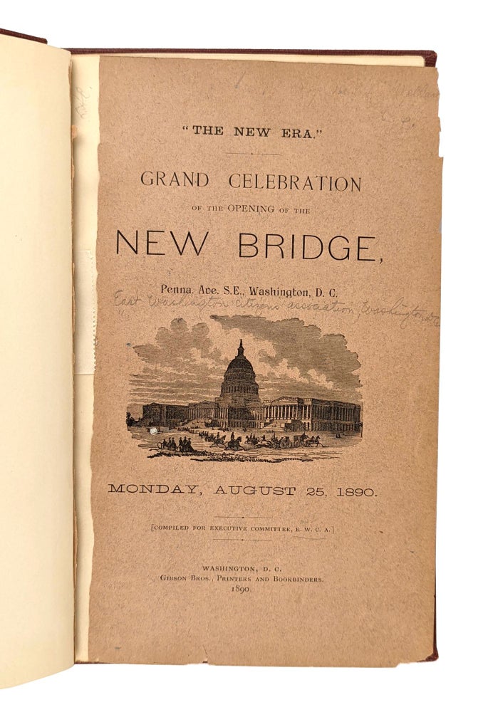 Item #12892 "The New Era": Grand Celebration of the Opening of the New Bridge, Penna. Ave. S.E., Washington, D.C. Monday, August 25, 1890. East Washington Citizen's Association.