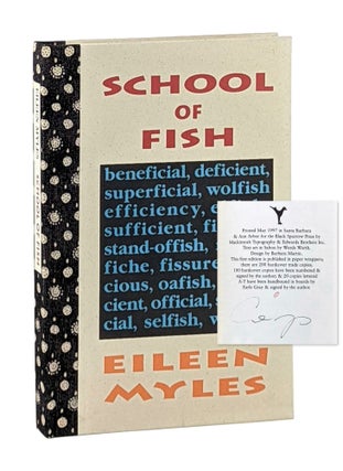 Item #12932 School of Fish [Signed Lettered Limited Edition]. Eileen Myles