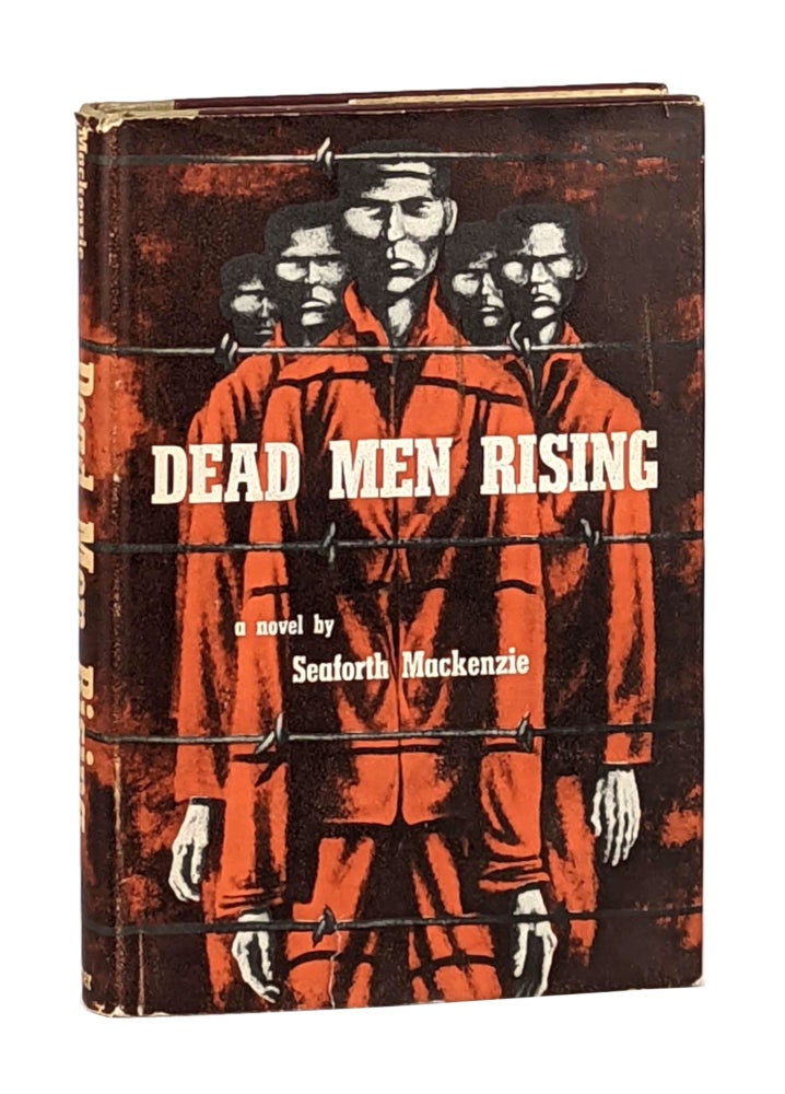 Item #12952 Dead Men Rising. Seaforth Mackenzie, pseud. Kenneth Mackenzie.