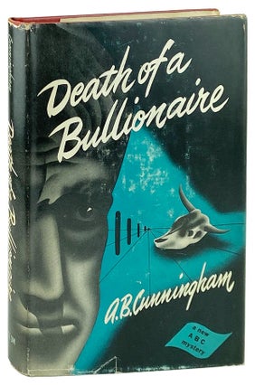 Item #13095 Death of a Bullionaire. A. B. Cunningham