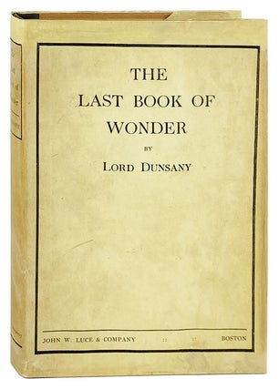 Item #13240 The Last Book of Wonder. Lord Dunsany, S H. Sime