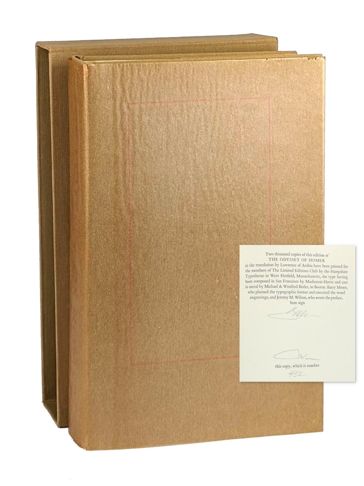 Item #13360 The Odyssey of Homer [Limited Edition, Signed by Moser and Wilson]. Homer, Lawrence of Arabia T E. Shaw, Barry Moser, Jeremy M. Wilson, aka T. E. Lawrence, trans., preface.