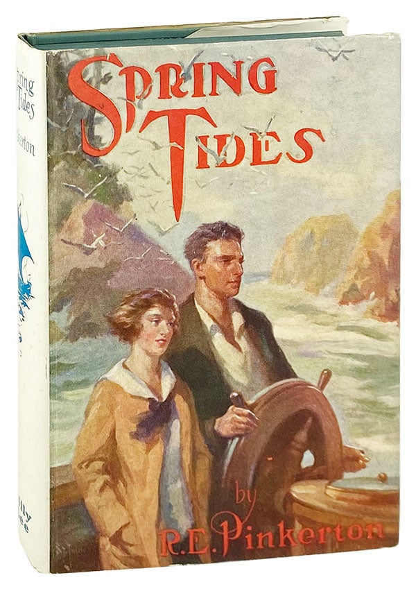 Item #13380 Spring Tides: A Novel. R E. Pinkerton, J. Allen St. John, dust jacket.