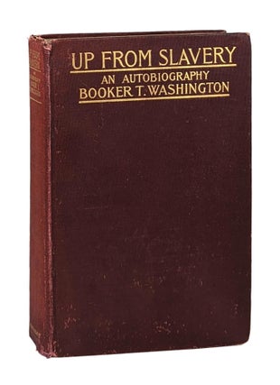 Item #13418 Up From Slavery: An Autobiography. Booker T. Washington
