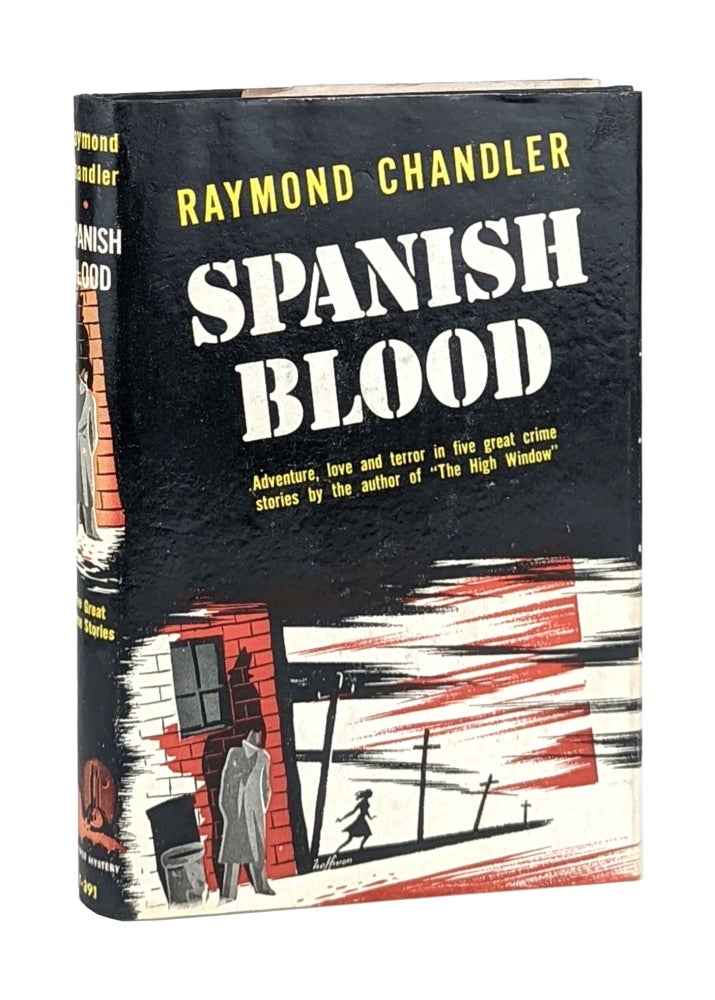 Item #13502 Spanish Blood: A Collection of Short Stories. Raymond Chandler.