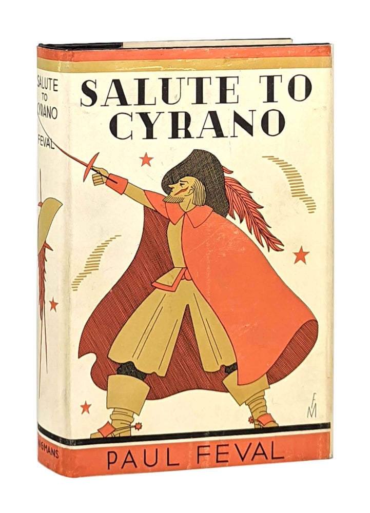 Item #13520 Salute to Cyrano: The Further Adventures of D'Artagnan and Cyrano. Paul Feval, Cleveland R. Chase, trans.