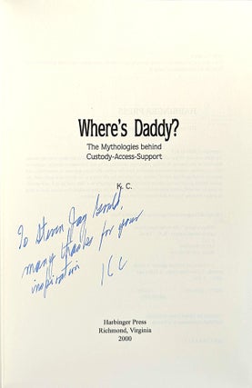 Where's Daddy?: The Mythologies Behind Custody-Access-Support [Inscribed to Stephen Jay Gould]