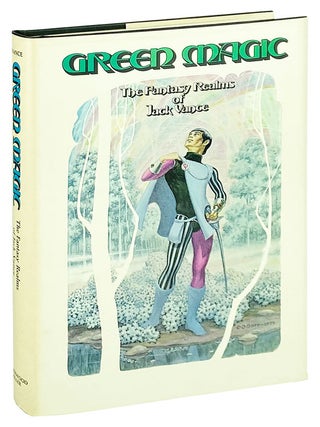 Item #13600 Green Magic: The Fantasy Realms of Jack Vance. Jack Vance, George Barr, C L. Healy