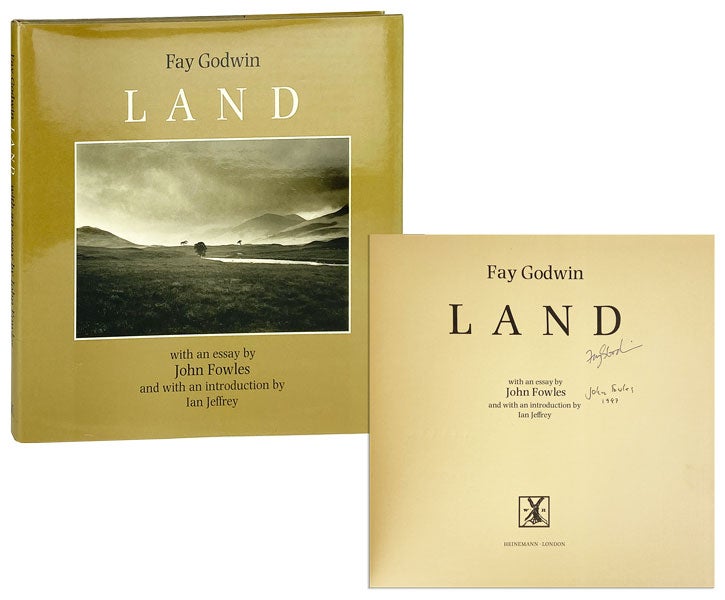 Item #13636 Land [Signed by Godwin and Fowles]. Fay Godwin, John Fowles, Ian Jeffrey, essay, intro.