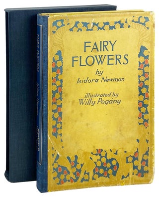 Item #13668 Fairy Flowers: Nature Legends of Fact & Fantasy [Signed and Hand-Colored by Newman]....