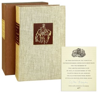 Item #13689 The Virginian [Limited Edition, Signed by Moyers]. Owen Wister, Struthers Burt,...