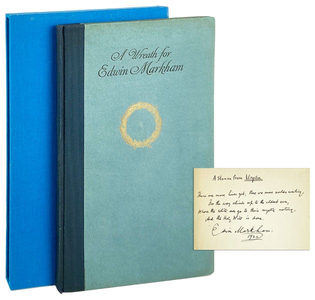 Item #13771 A Wreath for Edwin Markham: Tributes From the Poets of America on His Seventieth Birthday, April 23, 1922 [Limited Edition, Inscribed and Signed by Edwin Markham and Signed by Anna Catherine Markham]. Edwin Markham.