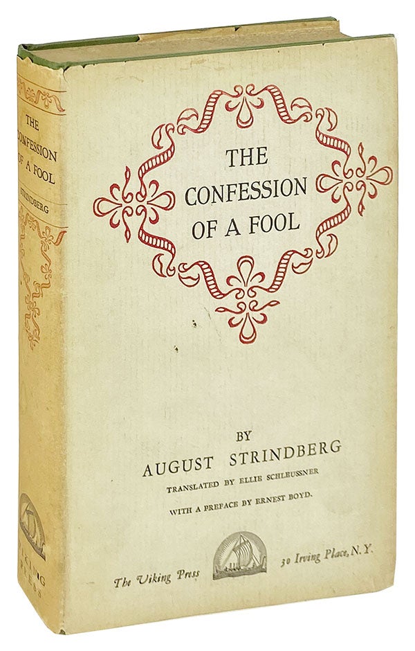 Item #13839 The Confession of a Fool [alt. title: Defence of a Fool]. August Strindberg, Ellie Schleussner, Ernest Boyd, trans., pref.
