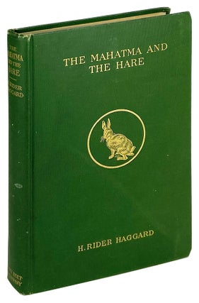 Item #13894 The Mahatma and the Hare: A Dream Story. H. Rider Haggard, W T. Horton, H M. Brock