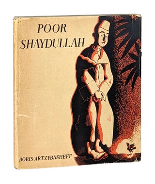 Item #13901 Poor Shaydullah. Boris Artzybasheff
