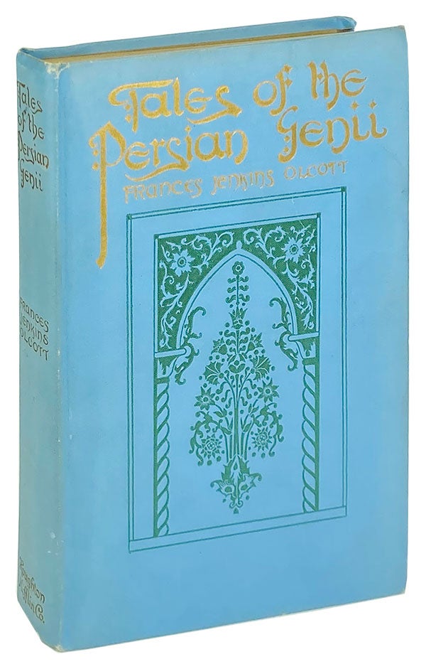 Item #13910 Tales of the Persian Genii. Frances Jenkins Olcott, Willy Pogany.