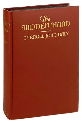 Item #13963 The Hidden Hand. Carroll John Daly