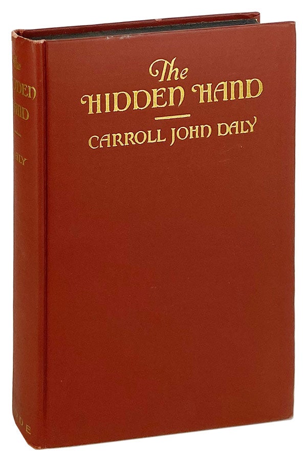 Item #13963 The Hidden Hand. Carroll John Daly.