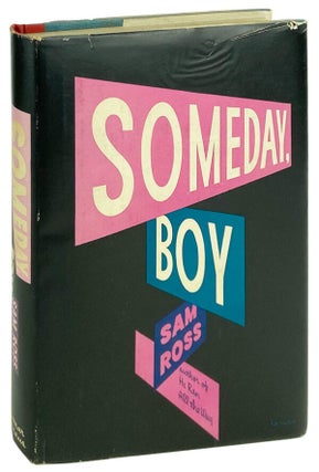 Item #13981 Someday, Boy. Sam Ross