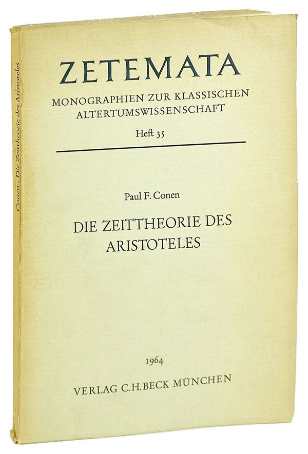 Item #14007 Die Zeittheorie des Aristoteles. Paul F. Conen.