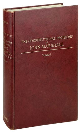 Item #14078 The Constitutional Decisions of John Marshall: Volume I. John Marshall, Joseph P....