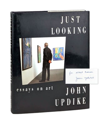 Item #14082 Just Looking: Essays on Art [Signed]. John Updike