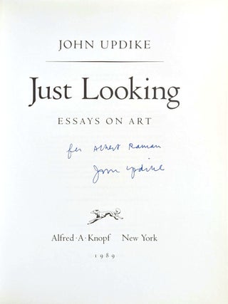 Just Looking: Essays on Art [Signed]
