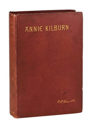 Item #14109 Annie Kilburn: A Novel. illiam, Howells, ean