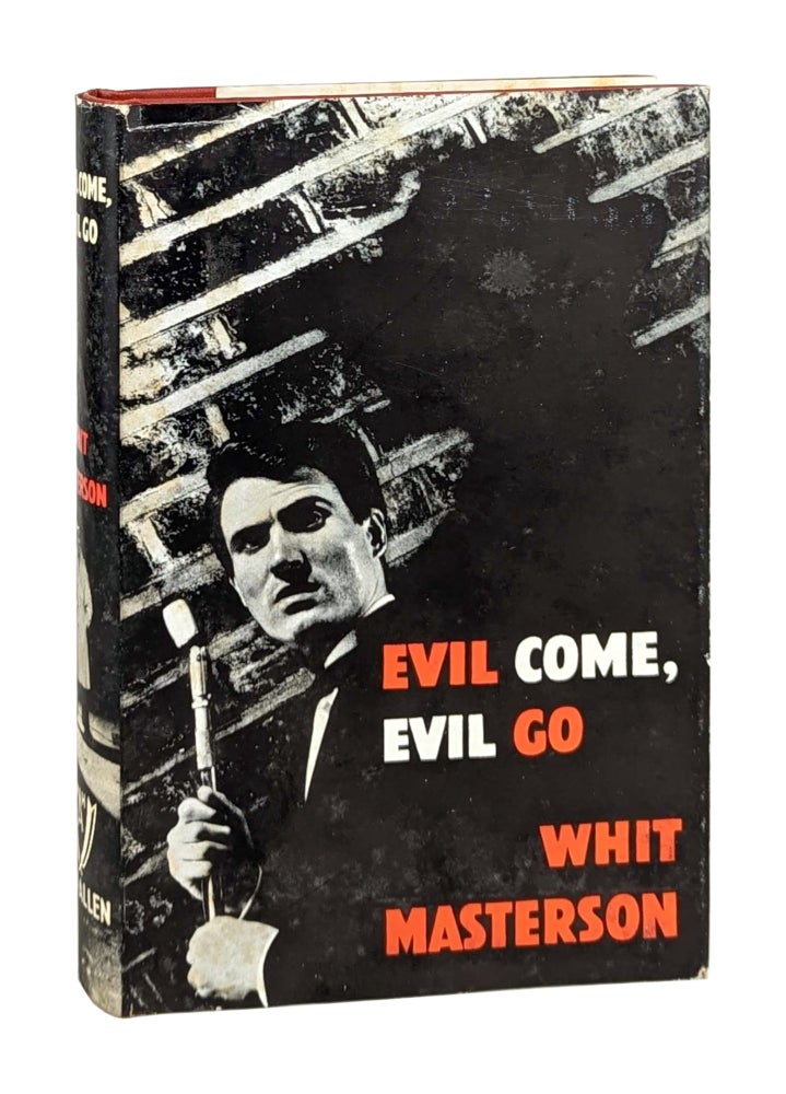 Item #14113 Evil Come, Evil Go. Whit Masterson.