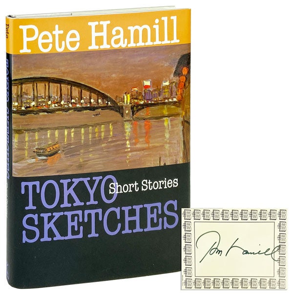 Item #14156 Tokyo Sketches: Short Stories [Signed Bookplate Laid in]. Pete Hamill.