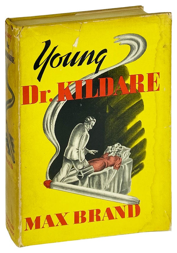 Item #14179 Young Dr. Kildare. Max Brand, pseud. Frederick Schiller Faust.