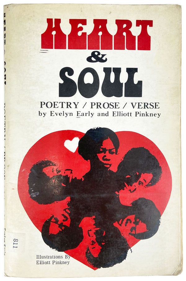 Item #14213 Heart & Soul: Poetry / Prose / Verse. Evelyn Early, Elliott Pinkney.