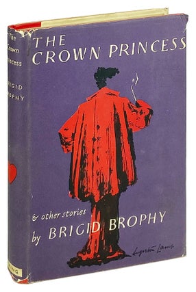 Item #14222 The Crown Princess & Other Stories. Brigid Brophy