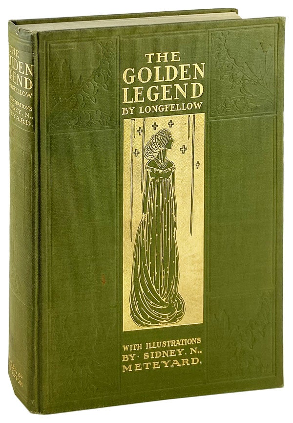 Item #14263 The Golden Legend. H W. Longfellow, Sidney H. Meteyard.
