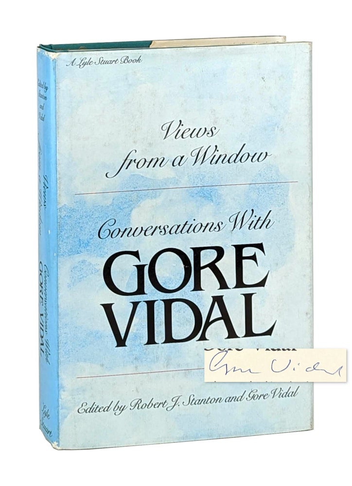 Item #14280 Views from a Window: Conversations with Gore Vidal [Signed]. Gore Vidal, Robert J. Stanton, ed.
