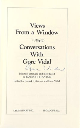 Views from a Window: Conversations with Gore Vidal [Signed]