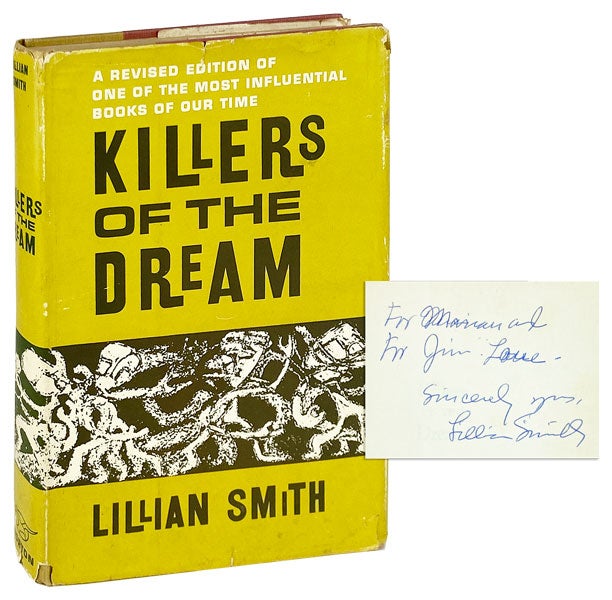 Item #14293 Killers of the Dream [Signed]. Lillian Smith.