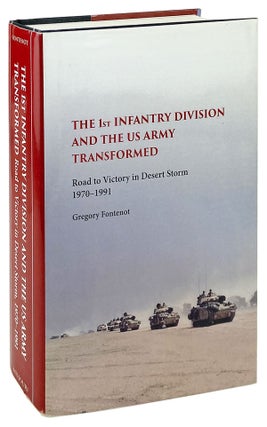 Item #14371 The 1st Infantry Division and the US Army Transformed: Road to Victory in Desert...