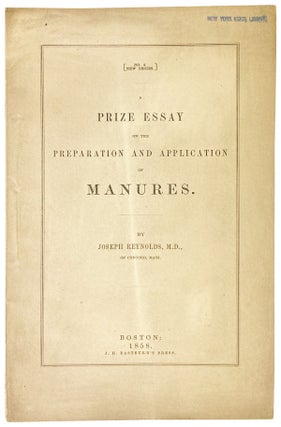 Item #14394 A Prize Essay on the Preparation and Application of Manures. Joseph Reynolds
