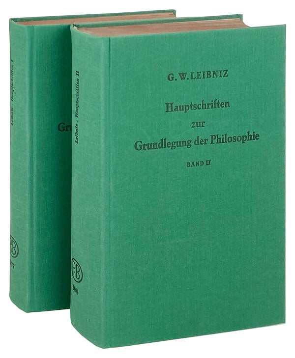 Item #14400 Hauptschriften zur Grundlegung der Philosophie. Gottfried Wilhelm Leibniz, A. Buchenau, Ernst Cassirer, trans., ed.