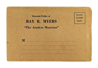 Souvenir Folder of Ray R. Myers "The Armless Musician"