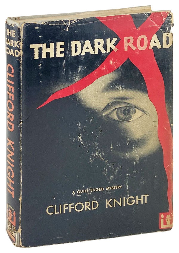 Item #14440 The Dark Road. Clifford Knight.