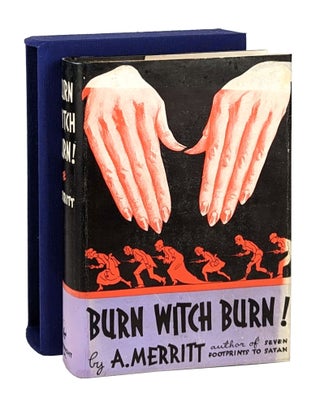 Item #14473 Burn Witch Burn! A. Merritt