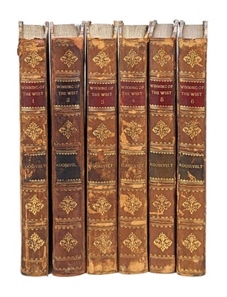 Item #14584 The Winning of the West [Six volume set]. Theodore Roosevelt